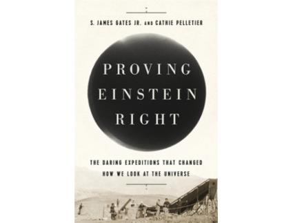 Livro proving einstein right de cathie pelletier,s. james gates jr. (inglês)