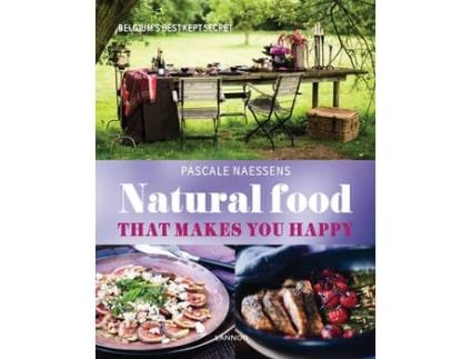 Livro natural food that makes you happy de pascale naessens (inglês)