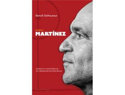 Livro Roberto Martínez de Benoît Delhauter ( Português )