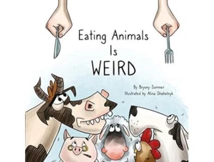 Livro eating animals is weird de bryony sumner (inglês)