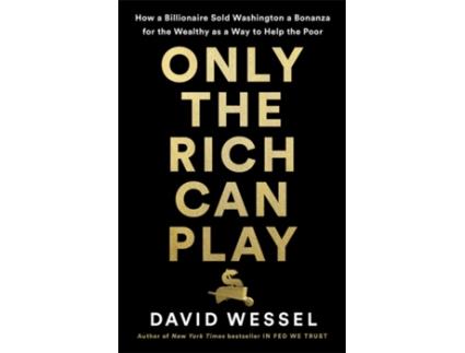 Livro only the rich can play de david wessel (inglês)