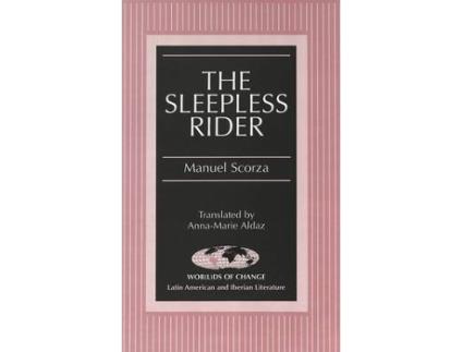 Livro the sleepless rider de manuel scorza (inglês)