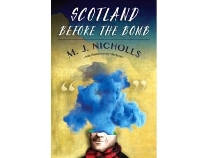 Livro scotland before the bomb de m j nicholls (inglês)