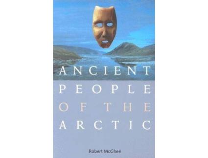 Livro ancient people of the arctic de robert mcghee (inglês)