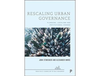 Livro rescaling urban governance de john (university of hertfordshire) sturzaker,alexander nurse (inglês)