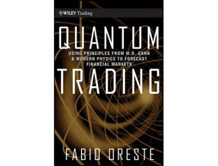 Livro quantum trading - using principles of modern physics to forecast financial markets de f oreste (inglês)