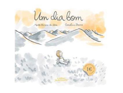 Livro Um Dia Bom de Marta Oliveira Da Silva, Carolina Branco ( Português )