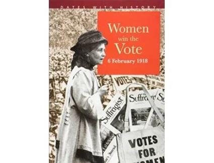 Livro women win the vote 6 february 1918 de brian williams (inglês)