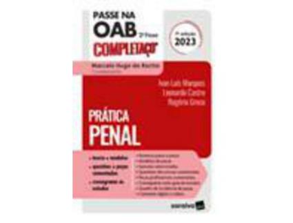 Livro Passe na Oab 2A Fase Fgv -Pratica Penal- 07Ed/23 de Marques, Ivan Luis; Da Rocha, Marcelo Hugo; Castro ( Português-Brasil )