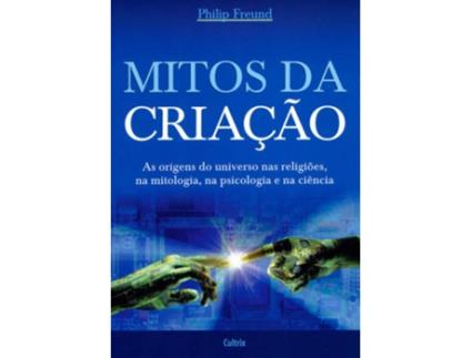 Livro Mitos da Criação de Philip Freund (Português)