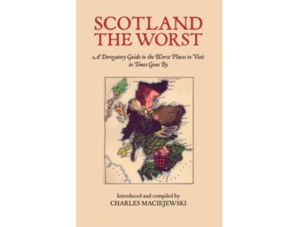 Livro scotland the worst de charles maciejewski (inglês)