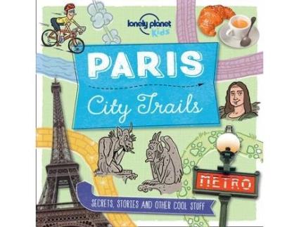 Livro lonely planet kids city trails - paris de helen greathead (inglês)