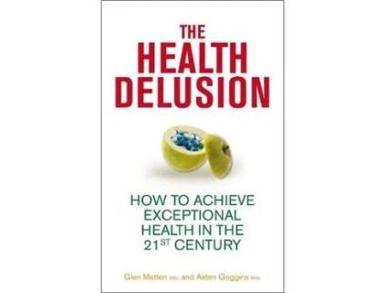 Livro the health delusion de glen matten,aidan goggins (inglês)