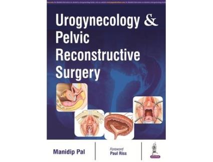 Livro urogynecology & pelvic reconstructive surgery de manidip pal (inglês)
