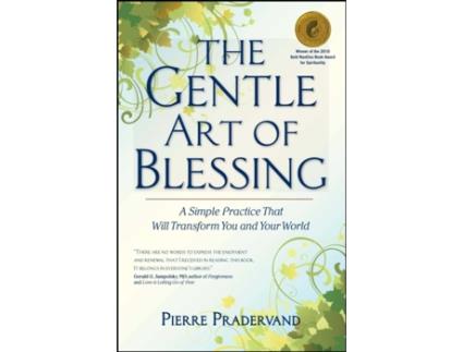 Livro the gentle art of blessing de pierre pradervand (inglês)