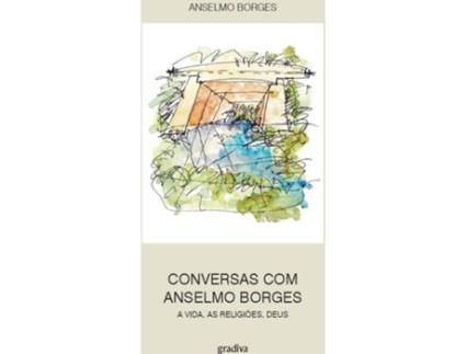 Livro Conversas Com Anselmo Borges. A Vida, As Religiões, Deus. de Anselmo Borges (Português)