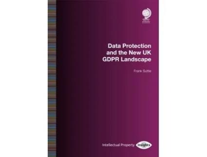 Livro data protection and the new uk gdpr landscape de frank suttie (inglês)
