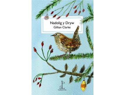 Livro nadolig y dryw (the christmas wren) de gillian clarke (inglês)