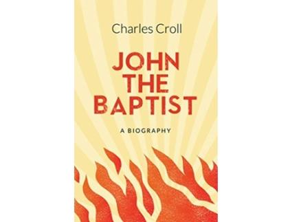 Livro john the baptist de charles croll (inglês)