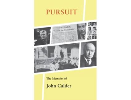 Livro Pursuit: The Memoirs Of John Calder de John Calder