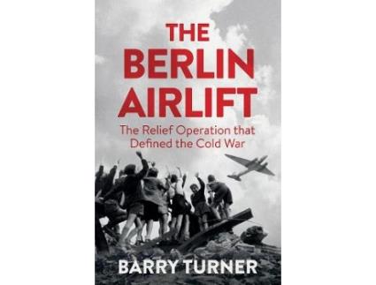 Livro the berlin airlift de barry turner (inglês)