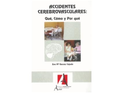 Livro Accidentes cerebrovasculares: que, como y por que de GRUPO EDITOR RCA, SL (Espanhol)