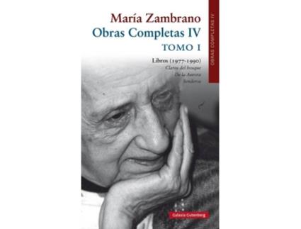 Livro María Zambrano. Obras Completas IV, Tomo I
