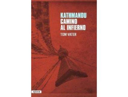 Livro Kathmandu Camino Al Infierno