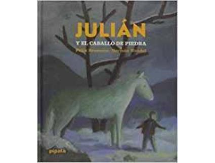Livro Julián Y El Caballo De Piedra de FÉlix Bruzzone