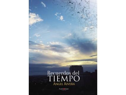 Livro Recuerdos del tiempo de Ángel Rivera Pérez (Espanhol - 2013)