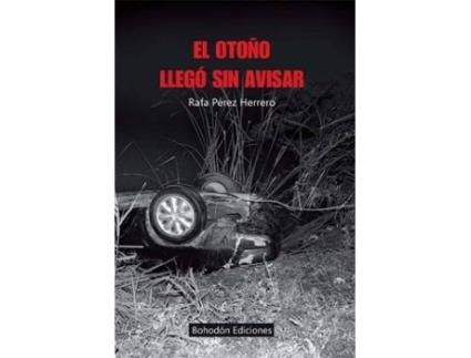 Livro El Otoño Llego Sin Avisar de Rafael PÉrez Herrero