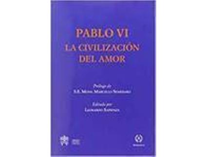 Livro La Civilizacion Del Amor de Pablo Vi