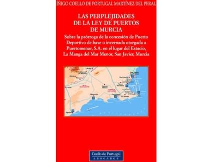 Livro Las Perplejidades De La Ley De Puertos De Murcia de Iñigo Coello De Portugal Martinez Del Pe