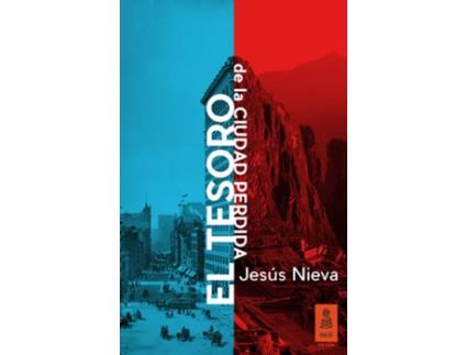 Livro El Tesoro De La Ciudad Perdida de Jesús Nieva
