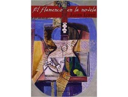 Livro El Flamenco En La Novela de Javier López González