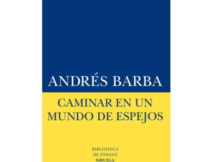 Livro Caminar En Un Mundo De Espejos de Barba, Andrés