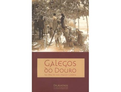 Livro Galegos Do Douro de João Araújo Correia