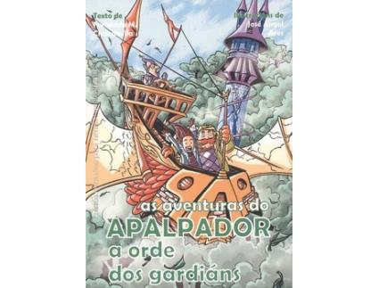 Livro As Aventuras Do Apalpador A Orde Dos Gardiáns de Fernando M. Cimadevilla