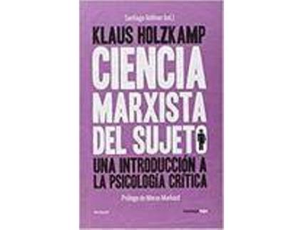 Livro CIENCIA MARXISTA DEL SUJETO UNA INTRODUCCIóN A LA PSICOLOGÍA de Varios Autores
