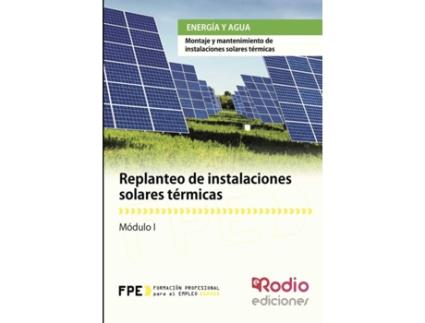 Livro Replanteo de Instalaciones Solares Térmicas. Energía y agua de Vários Autores (Espanhol - 2015)