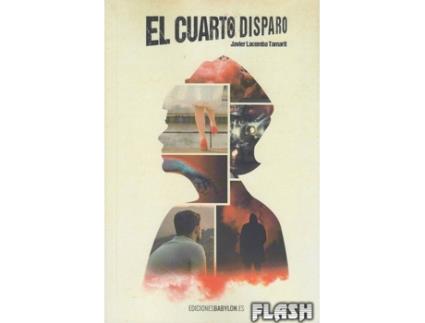 Livro El Cuarto Disparo de Javier Lacomba Tamarit