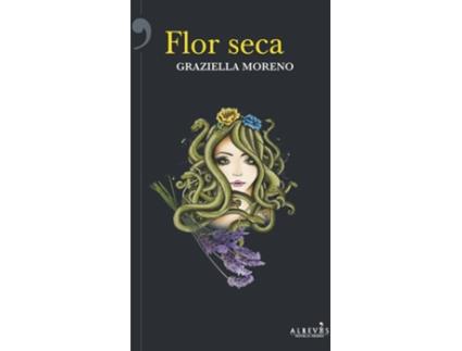 Livro Flor Seca de Graziella Moreno