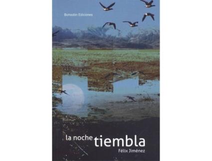 Livro La Noche Tiembla de Felix Jimenez