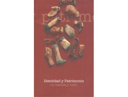 Livro Identidad Y Patrimonio En Castilla Y León de Vários Autores