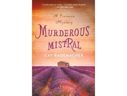 Livro murderous mistral de cay rademacher (inglês)