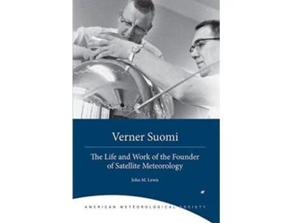 Livro Verner Suomi - The Life and Work of the Founder of Satellite Meteorology (Inglês)