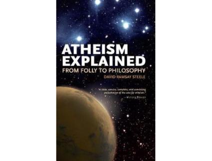 Livro atheism explained de david ramsay steele (inglês)