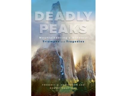 Livro deadly peaks de robert hauptman,frederic v. hartemann (inglês)