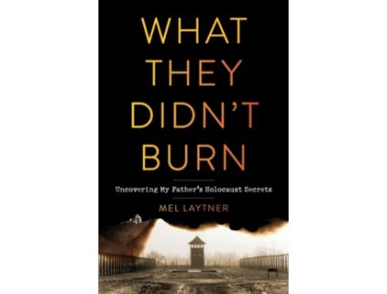 Livro what they didn't burn de mel laytner (inglês)
