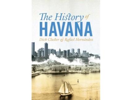 Livro the history of havana de dick cluster,rafael hernandez (inglês)